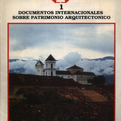 Documentos internacionales sobre patrimonio arquitectónico