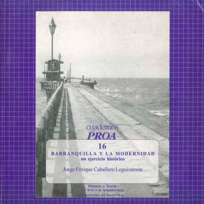 Barranquilla y la modernidad: un ejercicio histórico
