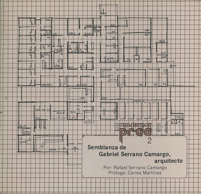 Semblanza de Gabriel Serrano Camargo, arquitecto